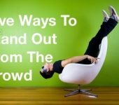 5 Ways To Stand Out From The Crowd