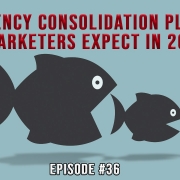 Agency Consolidation Plans Marketers Expect In 2020