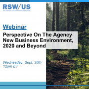 RSWUS Webinar Perspective On The Agency New Business Environment, 2020 and Beyond