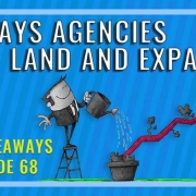 3 Ways Agencies Can Land And Expand